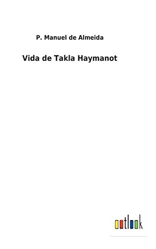 Vida de Takla Haymanot (Portuguese Edition)