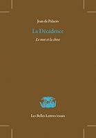 La Decadence: Le Mot Et La Chose 2251444262 Book Cover