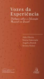 Vozes da Experiência - Diálogos sobre a Educação Musical no Brasil