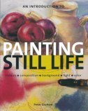 Hardcover An Introduction to Painting Still Life Book
