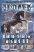 The Haunted Horse of Gold Hill