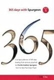 365 Days with C H Spurgeon, Volume 1: A Unique Collection of 365 Daily Readings from Sermons Preached by Charles Haddon Spurgeon from His New Park Str