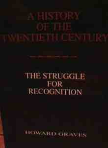 Paperback HISTORY OF THE TWENTIETH CENTURY : STRUGGLE FOR RECOGNITION Book