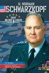Great Military Leaders- H. Norman Schwarzkopf