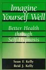Imagine Yourself Well: Better Health Through Self-Hypnosis book cover