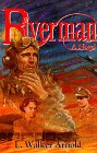 Riverman 091785148X Book Cover