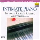 Intimate Piano [Audio CD] Various Artists; Beethoven/Schumann/Schubert; Mozart/Grieg/Dvorak/Chopin// and Intimate Piano