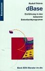  dBase: Einführung in das bekannte Datenbankprogramm