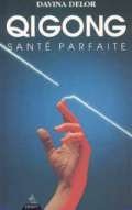 Paperback Qi Gong-Sante Parfaite [French] Book