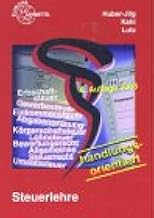 Steuerlehre (Europa-Fachbuchreihe für wirtschaftliche Bildung)