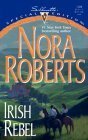 Irish Rebel (Silhouette Special Edition No. 1328) (Irish Hearts)