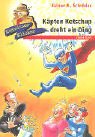 Amazon.com: Kommissar Klicker 5. Käptn Ketschup dreht ein Ding. ( Ab 8 ...