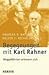 Produktbild Begegnungen mit Karl Rahner: Weggefährten erinnern sich