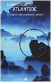 Atlantide. Il mistero dei continenti perduti Atlantide. Il mistero dei continenti perduti