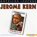 American Legend: Jerome Kern [Audio CD]