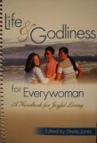 LIfe & Godliness for Everywoman: A Handbook for Joyful Living 1577821394 Book Cover