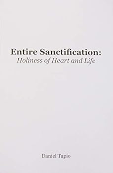 Paperback Entire Sanctification: Holiness of Heart and Life Book