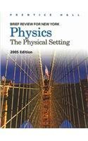 Physics: The Physical Setting (Brief Review for New York)