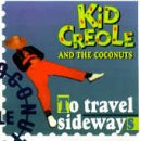 To Travel Sideways [Audio CD] KID CREOLE & THE COCONUTS
