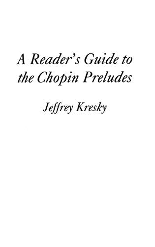 A Reader's Guide to the Chopin Preludes