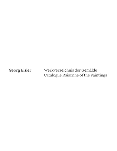Georg Eisler. Werkverzeichnis Der Gemälde authentifier estimer les tableaux d'art - 7