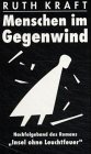 Menschen im Gegenwind: Nachfolgeband des Romans "Insel ohne Leuchtfeuer"