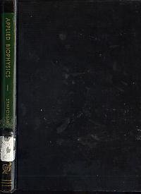 Hardcover Applied Biophysics: Survey of Physical Methods Used in Medicine/ A Symposium Book