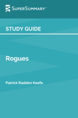 Study Guide: Rogues by Patrick Radden Keefe (SuperSummary)