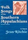 southern jeans  Folk Songs of the Southern Appalachians as Sung by Jean Ritchie