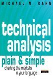Technical Analysis Plain & Simple: Charting the Markets in Your Language