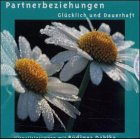  Partnerbeziehungen, Glücklich und dauerhaft, 1 Audio-CD