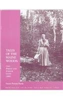 Paperback Tales of the Maine Woods: Two Forest and Stream Essays (1891) (NORTHEAST FOLKLORE) Book