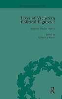 Lives of Victorian Political Figures, Part I, Volume 2: Palmerston, Disraeli and Gladstone by Their Contemporaries 1138754765 Book Cover