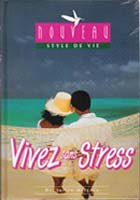 Vivez Sans Stress (Nouveau Style De vie)