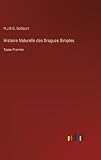 Histoire Naturelle des Drogues Simples: Tome Premier
