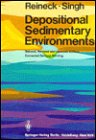Depositional Sedimentary Environments, With Reference to Terrigenous Clastics 0387101896 Book Cover