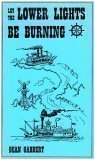 Paperback Let The Lower Lights Be Burning Book