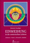  Einweihung in die esoterischen Lehren