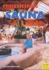 Freizeitspass Sauna. Ausstattungen - Kunden - Personal
