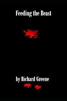 Feeding the Beast 1980799741 Book Cover