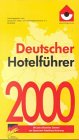 Deutscher Hotelführer 2000