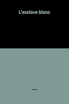 Hardcover L'Esclave blanc du nouveau monde BD+ un dossier L'esclavage Book