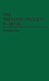 The Thematic Process in Music
