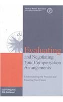 Evaluating and Negotiating Your Compensation Arrangements: Understanding the Process and