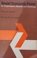 Soviet Economic Power: Its Organization, Growth, and Challenge 0395042577 Book Cover