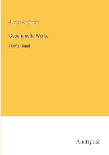 Gesammelte Werke: Fünfter Band (German Edition)