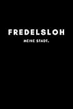 fredelsloh kaffee  Fredelsloh: Notizbuch, Notizblock, Notebook  120 freie Seiten mit Rahmen, DIN A5 (6x9 Zoll)  Notizen, Termine, Ideen, Skizzen, Planer, Tagebuch, ...  Deine Stadt, Dorf, Region, Liebe und Heimat