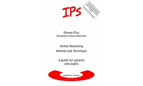 Verbal Reasoning - Method And Technique: A Guide For Parents And Pupils