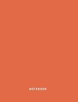 Notebook: Spanish Orange Notebook, Lined - 120 Pages - Large (8.5 x 11 inches) 1984943618 Book Cover