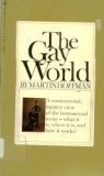 The Gay World: Male homosexuality and the social creation of evil